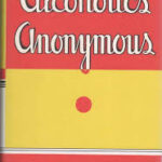 Alcoholics Anonymous (First Edition Big Book - 75th Anniversary)